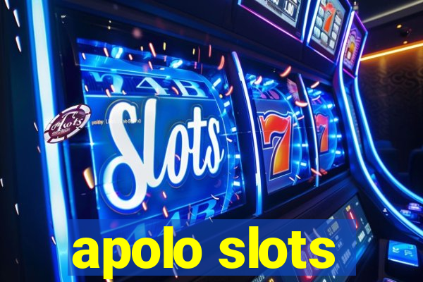 apolo slots